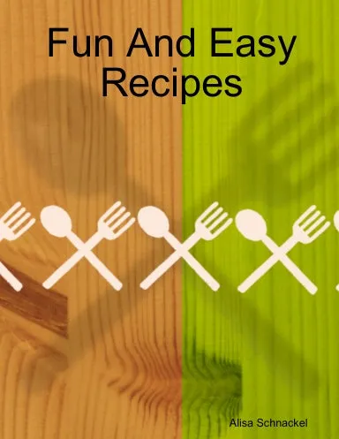 Fun And Easy Recipes