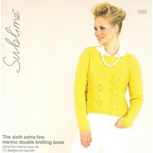 Sublime 666: The sixth extra fine merino double knitting book